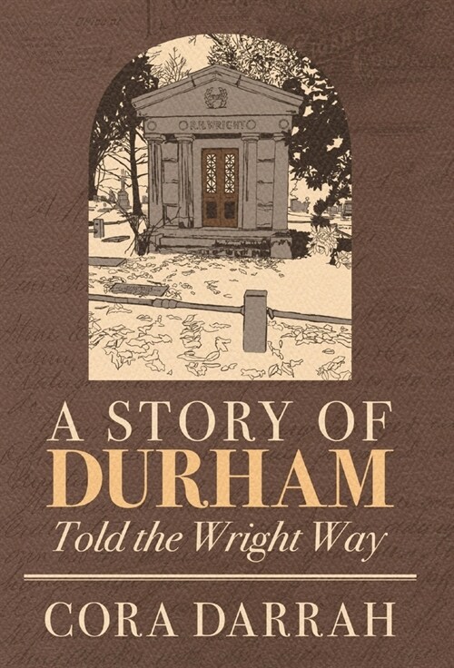 A Story of Durham: Told the Wright Way (Hardcover)