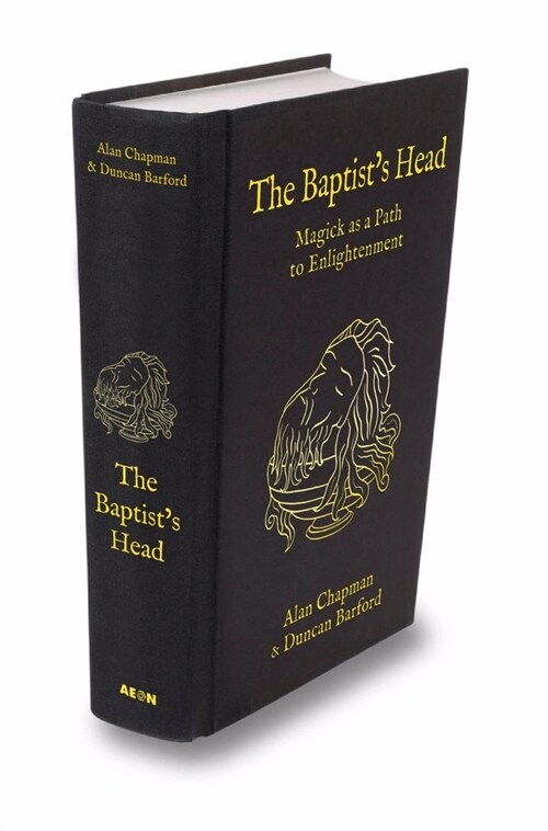 The Baptists Head Compendium: Magick as a Path to Enlightenment (Hardcover)