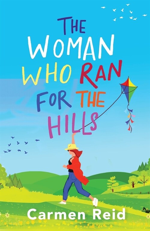 The Woman Who Ran For The Hills : A brilliant laugh-out-loud book club pick from Carmen Reid (Paperback)