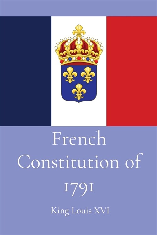 French Constitution of 1791 (Paperback)