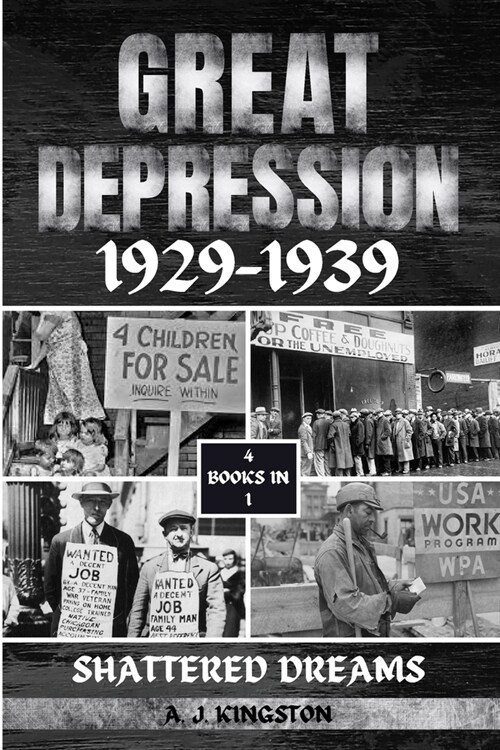 Great Depression 1929-1939: Shattered Dreams (Paperback)