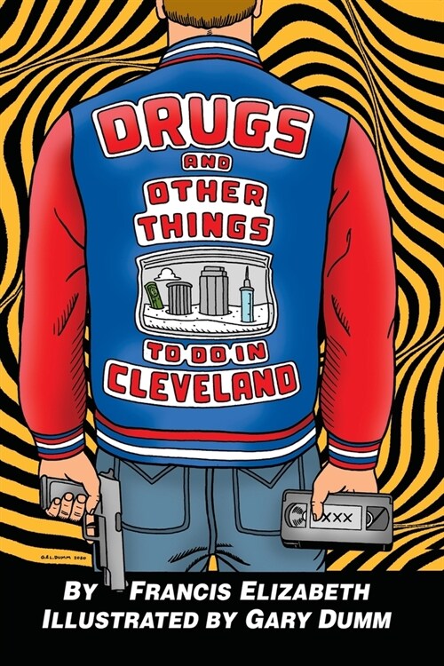 Drugs and Other Things to Do in Cleveland (Paperback)