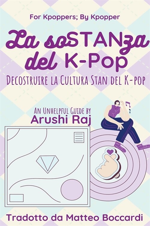 La Sostanza del K-pop: Decostruire la Cultura Stan del K-pop (Paperback)