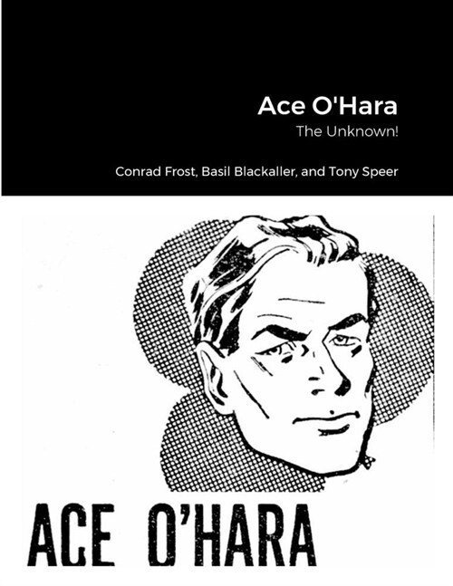 Ace OHara: The Unknown! (Paperback)