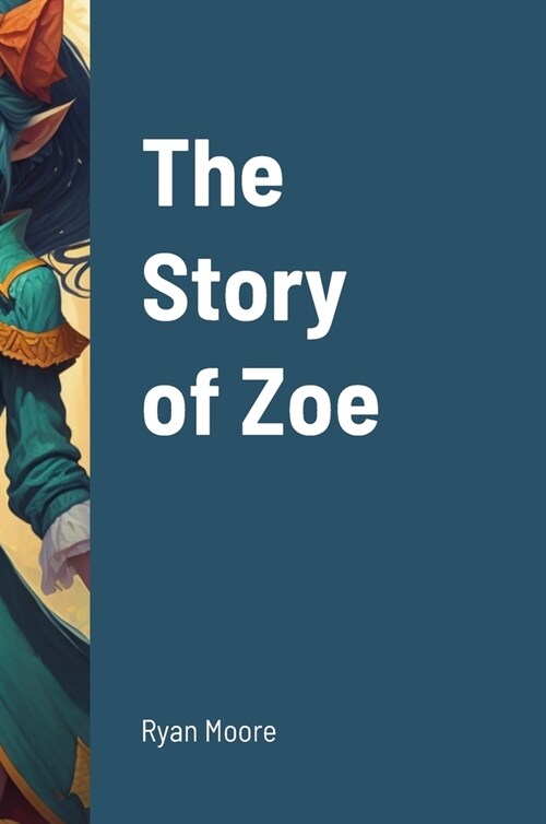 The Story of Zoe (Hardcover)