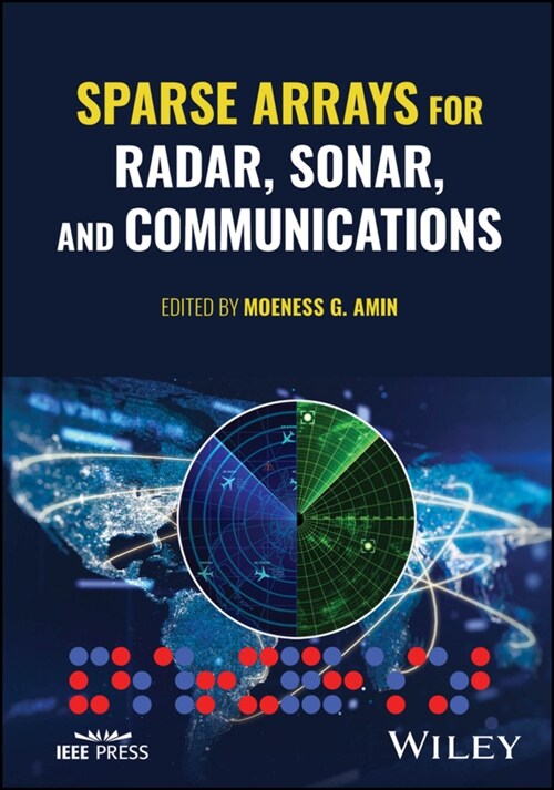 Sparse Arrays for Radar, Sonar, and Communications (Hardcover)