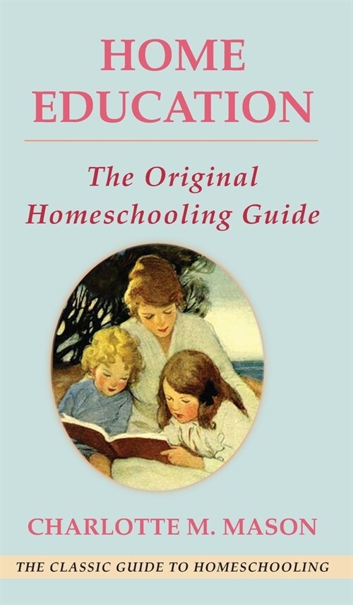 Home Education (The Home Education Series) (Hardcover)