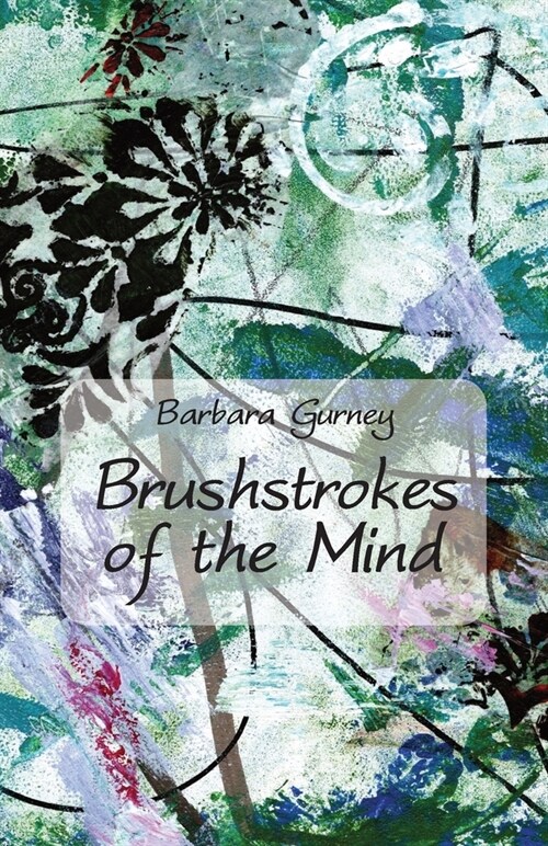 Brushstrokes of the Mind (Paperback)