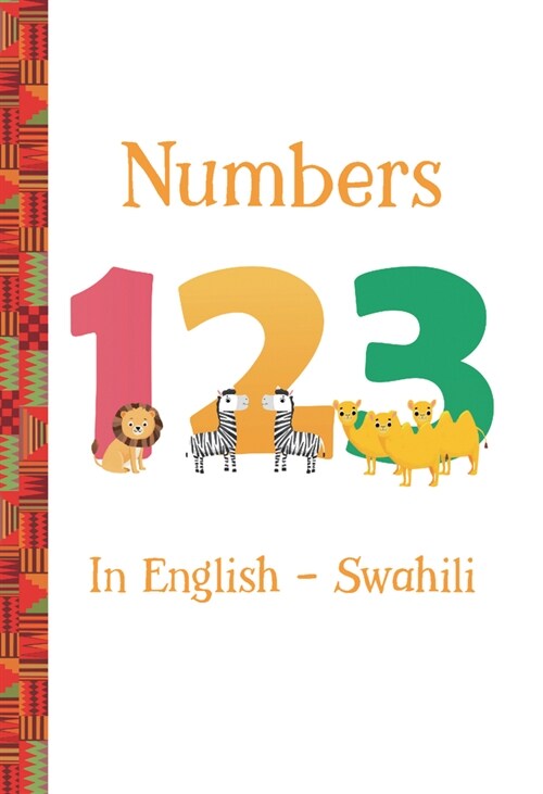 Numbers 123 in English -- Swahili (Library Binding)