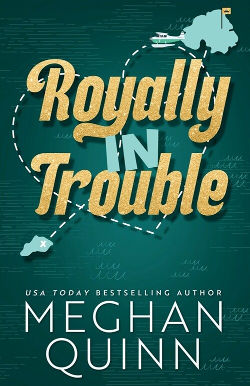 Royally In Trouble: A Royal Romance Duet (Paperback)