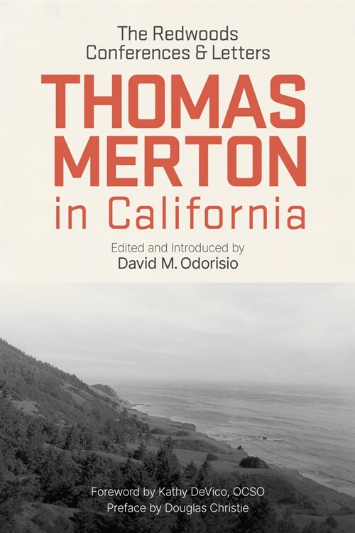 Thomas Merton in California: The Redwoods Conferences and Letters (Paperback)