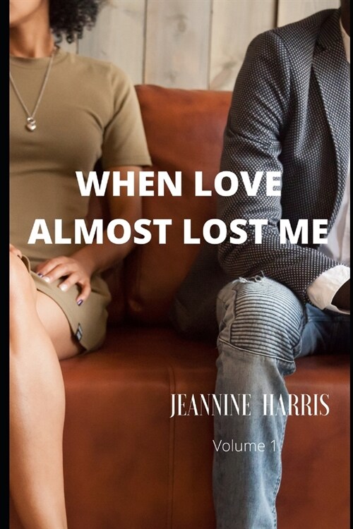 When Love Almost Lost Me (Paperback)