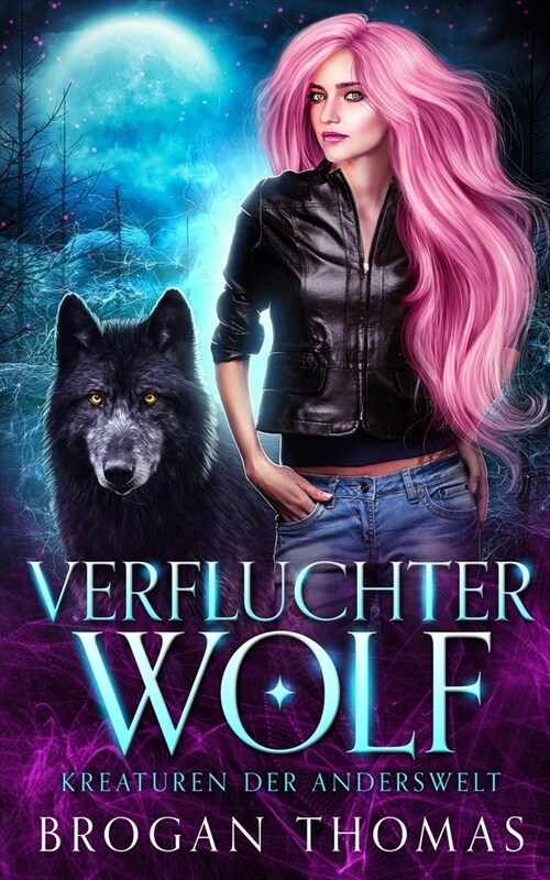 Verfluchter Wolf - Kreaturen der Anderswelt (Paperback)