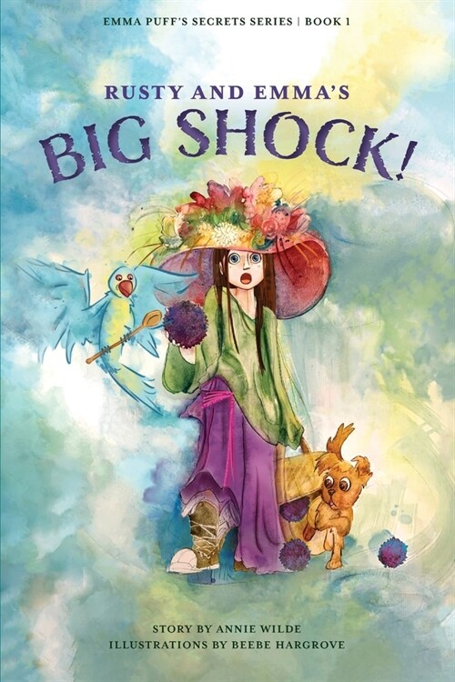 Rusty and Emmas Big Shock! (Paperback)