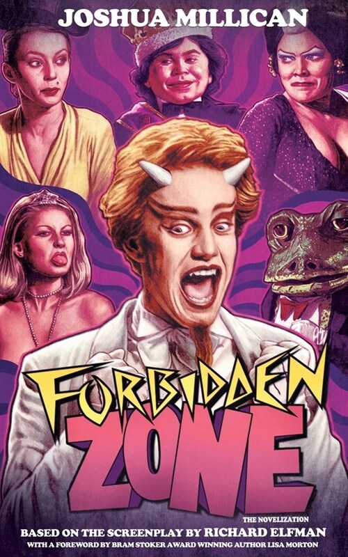 Forbidden Zone: The Novelization (Paperback)