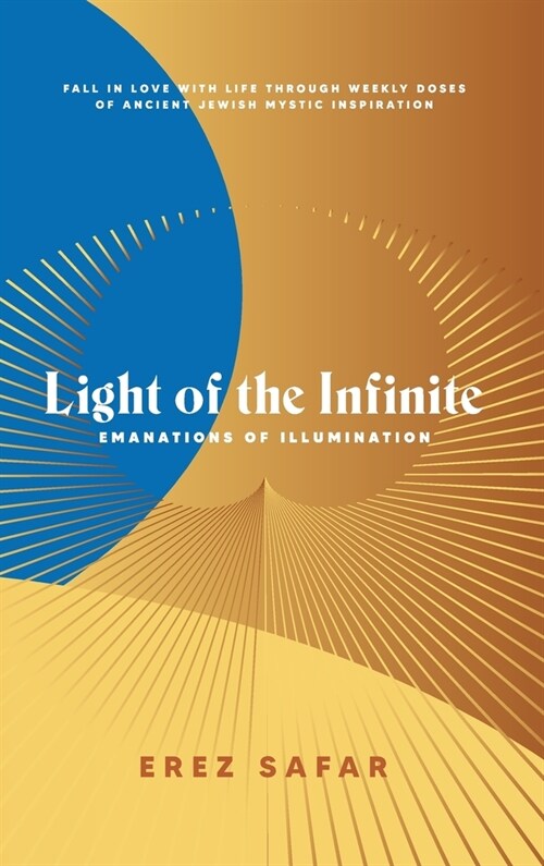 Light of the Infinite: Emanations of Illuminations (Hardcover)