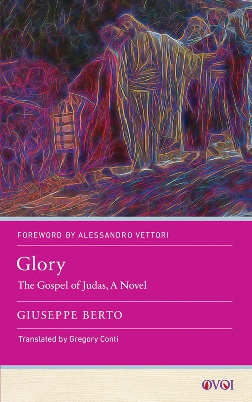 Glory: The Gospel of Judas, a Novel (Paperback)