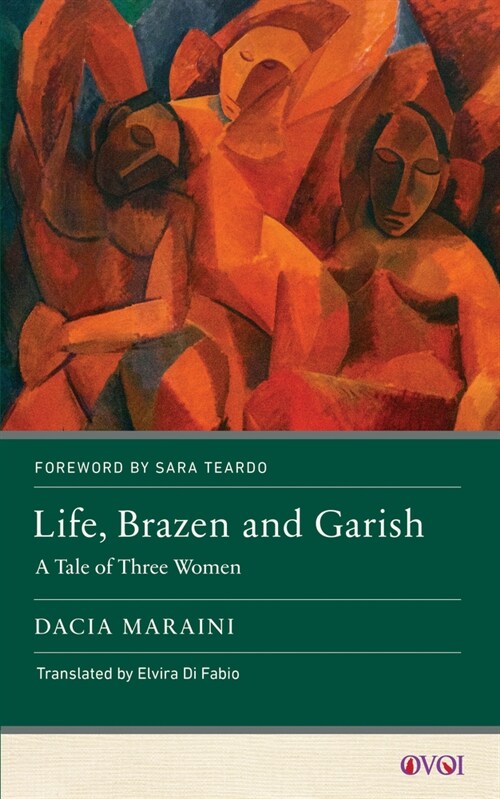 Life, Brazen and Garish: A Tale of Three Women (Paperback)