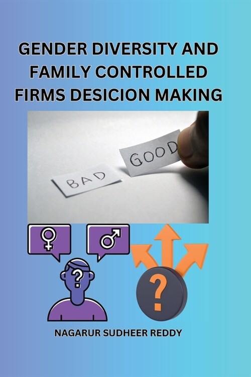 Gender diversity and family-controlled firms decision-making (Paperback)