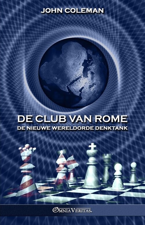 De Club van Rome: De Nieuwe Wereldorde Denktank (Paperback)