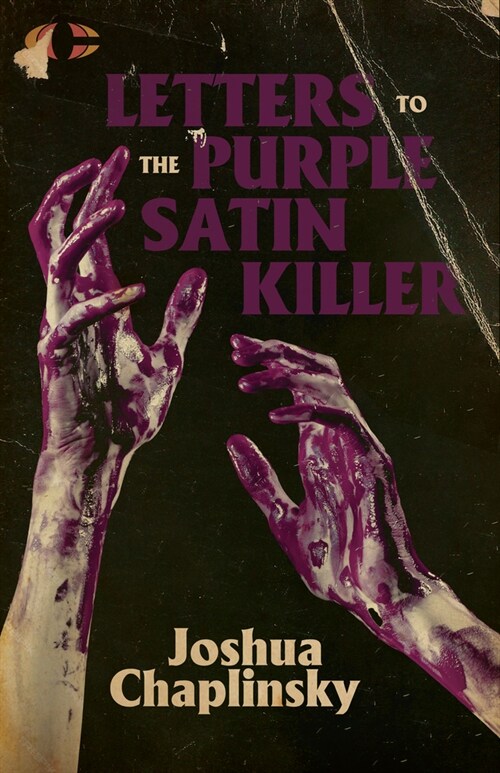 Letters to the Purple Satin Killer (Paperback)