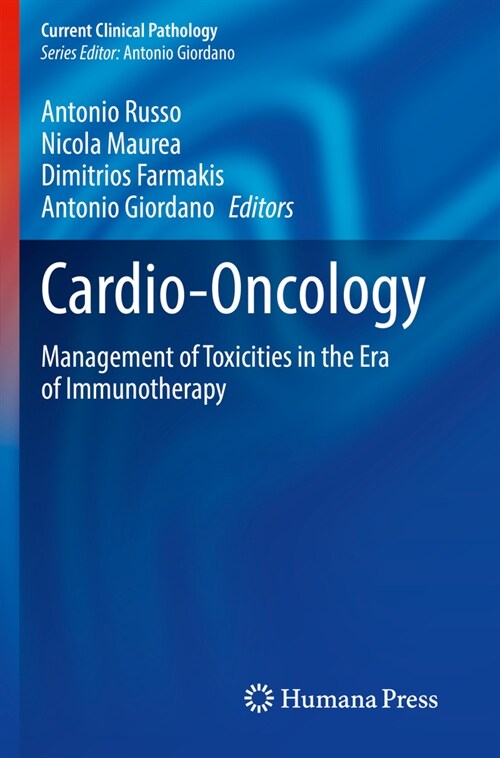 Cardio-Oncology: Management of Toxicities in the Era of Immunotherapy (Paperback, 2022)