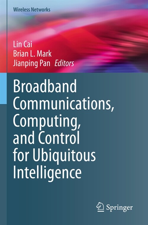 Broadband Communications, Computing, and Control for Ubiquitous Intelligence (Paperback, 2022)