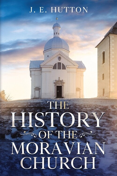 The History of the Moravian Church (Paperback)