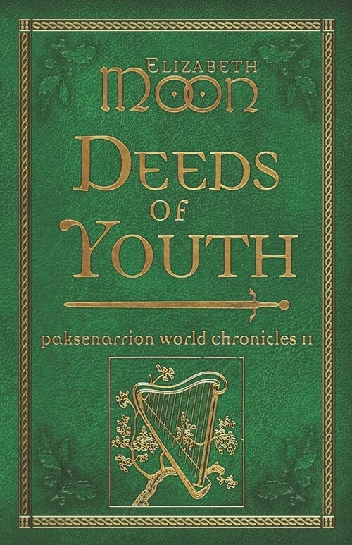 Deeds of Youth: Paksenarrion World Chronicles II (Paperback)