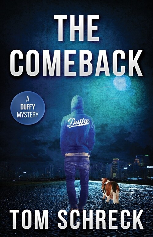 The Comeback: A Duffy Mystery (Paperback)