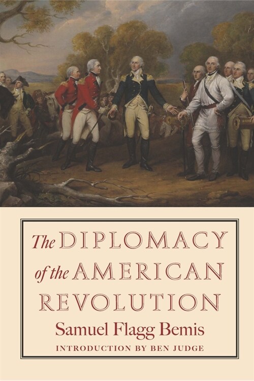 The Diplomacy of the American Revolution (Hardcover)