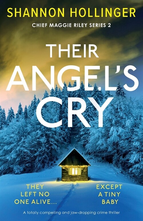 Their Angels Cry: A totally compelling and jaw-dropping crime thriller (Paperback)
