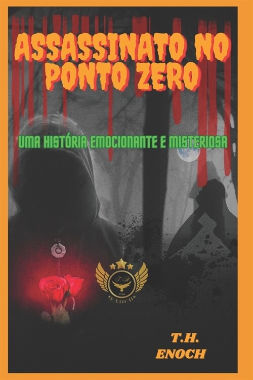 Assassinato No Ponto Zero: Uma Hist?ia Emocionante E Misteriosa (Paperback)