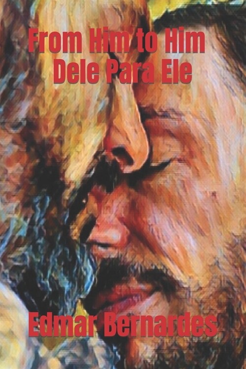 From Him to Him - Dele Para Ele (Paperback)