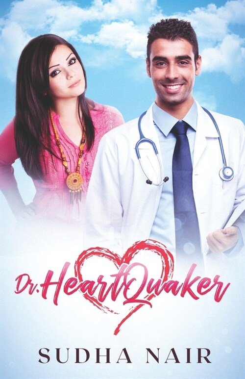 Dr. Heartquaker: A hot crush romance (Paperback)