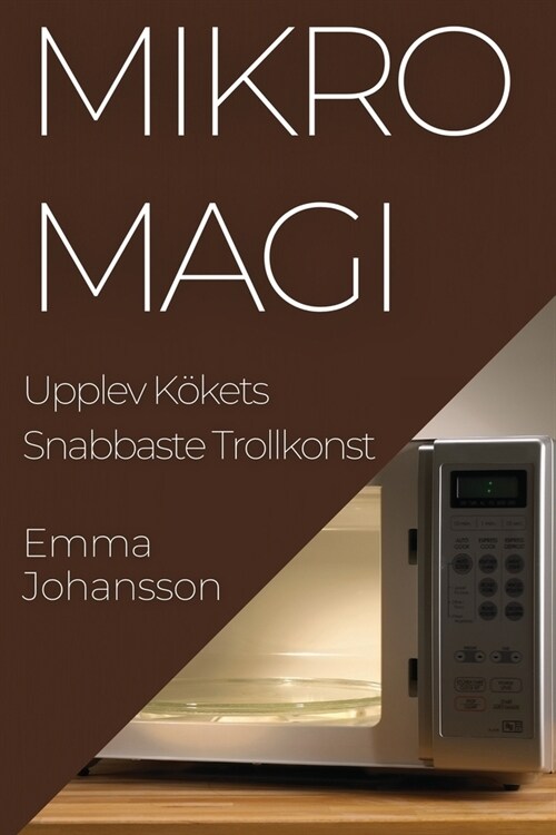 MikroMagi: Upplev K?ets Snabbaste Trollkonst (Paperback)