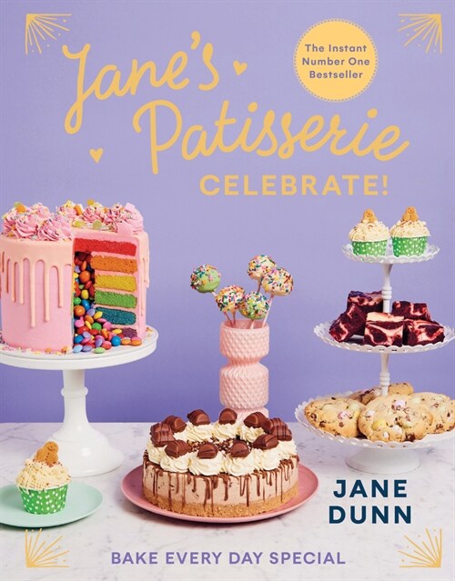 Janes Patisserie Celebrate!: Bake Every Day Special (Hardcover)