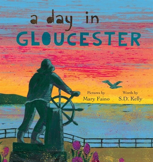 A Day in Gloucester: Scenes from Americas Oldest Seaport (Hardcover)