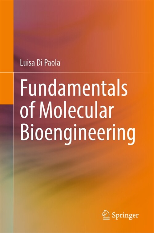 Fundamentals of Molecular Bioengineering (Hardcover, 2024)