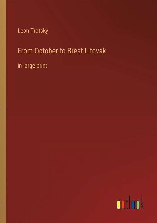 From October to Brest-Litovsk: in large print (Paperback)