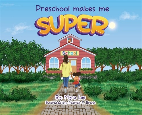 Preschool Makes Me Super (Hardcover)