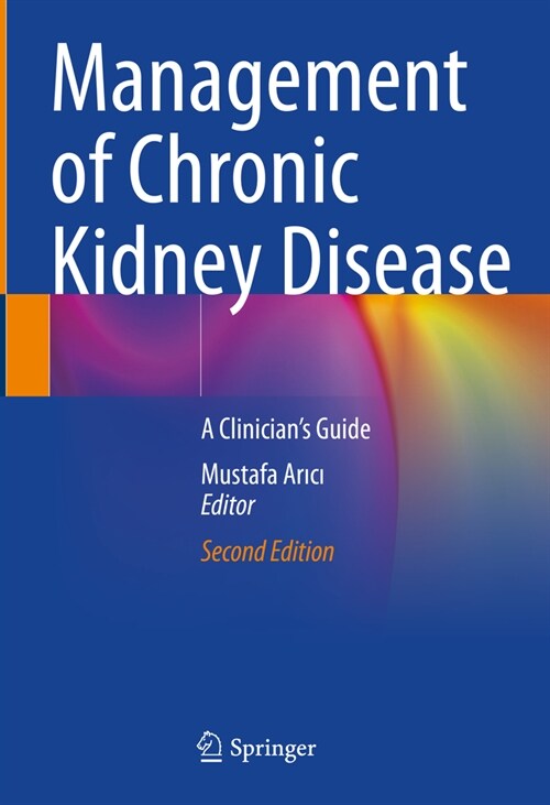 Management of Chronic Kidney Disease: A Clinicians Guide (Hardcover, 2, 2023)