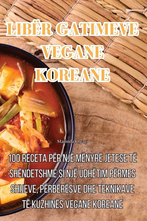 Lib? Gatimeve Vegane Koreane (Paperback)