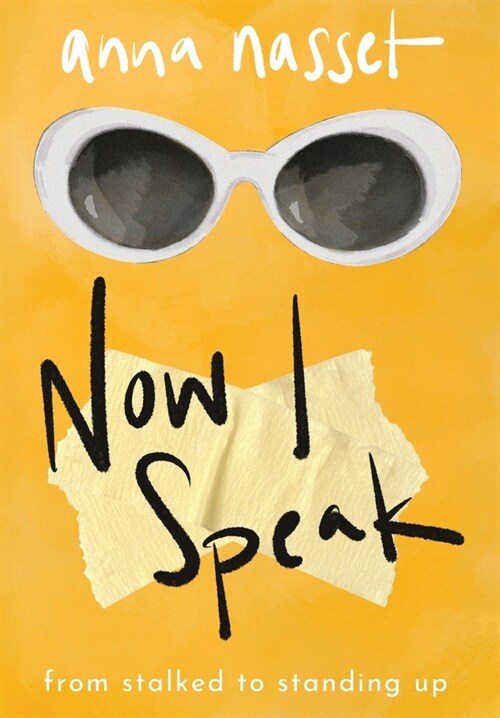 Now I Speak: From Stalked to Standing Up (Hardcover)
