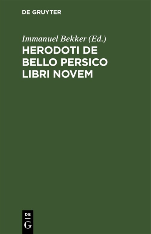 Herodoti de Bello Persico Libri Novem (Hardcover, Ed. Stereotypa)