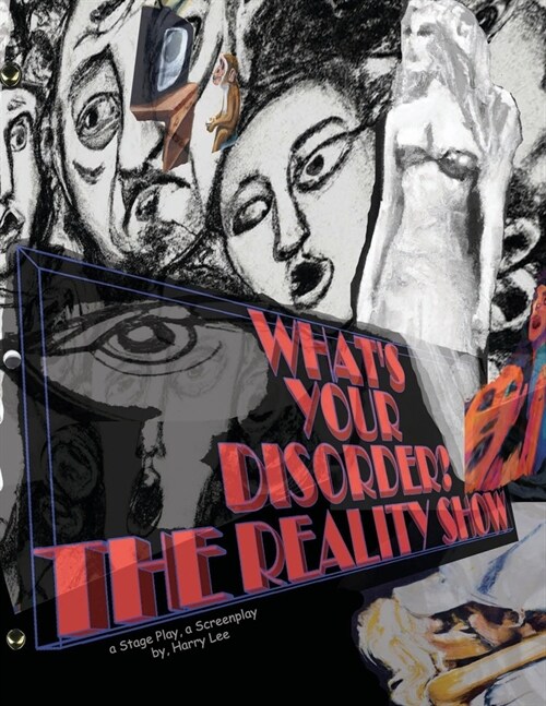 Whats Your Disorder? the Reality Show (Paperback)