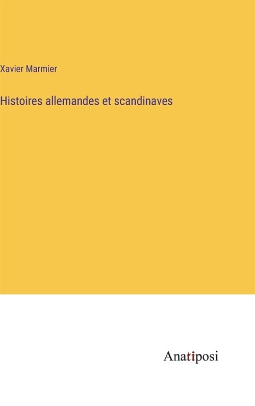 Histoires allemandes et scandinaves (Hardcover)