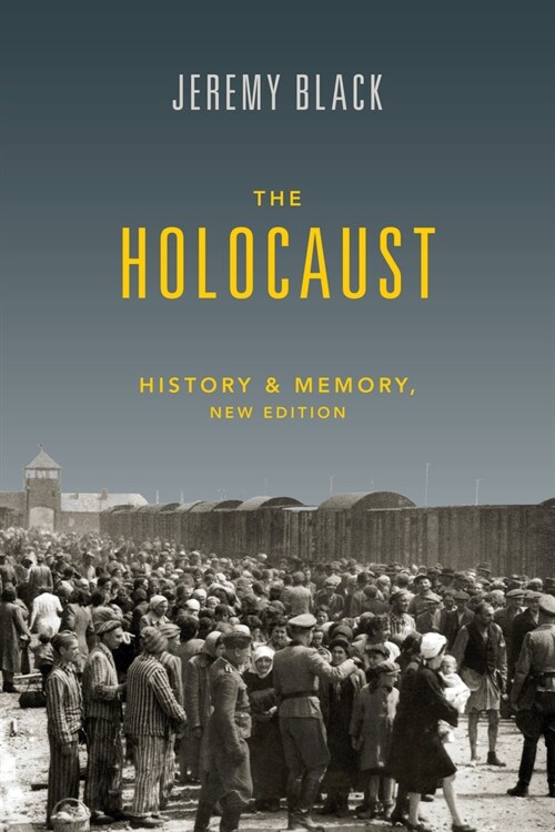 The Holocaust: History and Memory (Hardcover)