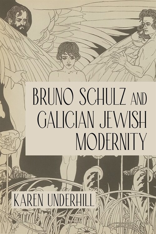 Bruno Schulz and Galician Jewish Modernity (Paperback)