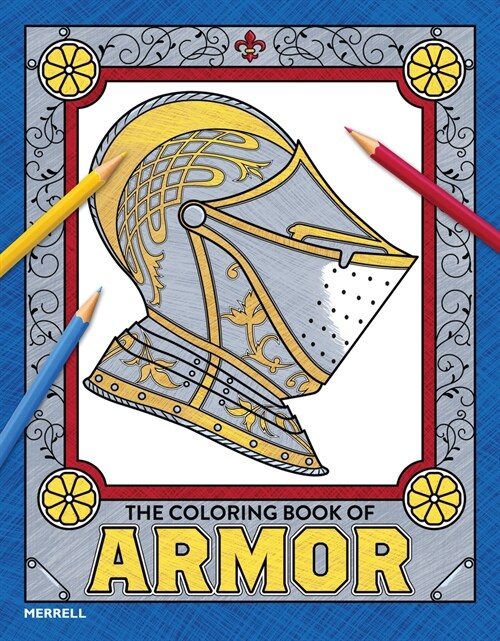 The Coloring Book of Armor (Paperback)